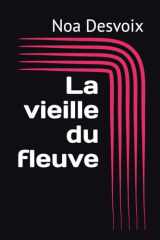 La vieille du fleuve (French Edition) cover image