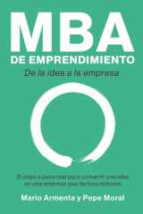 MBA de emprendimiento: De la idea a la empresa (Spanish Edition) cover image