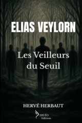 ELIAS VEYLORN - Les Veilleurs du Seuil (French Edition) cover image