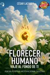 Florecer Humano: Viaje al fondo de ti (Spanish Edition) cover image