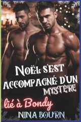 Noël s'est accompagné d'un mystère lié à Bondy: Une romance de Noël sombre et forcée, mêlant mafia, secrets mortels, liens dangereux et moments volés (French Edition) cover image