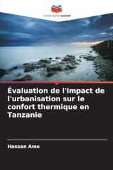 Évaluation de l'impact de l'urbanisation sur le confort thermique en Tanzanie (French Edition) cover image