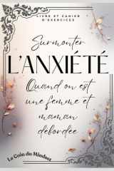 Surmonter l'anxiété quand on est une femme et maman débordée (French Edition) cover image