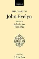 The Diary of John Evelyn Volume 5 cover image