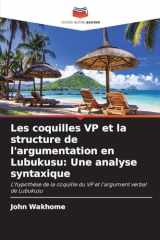 Les coquilles VP et la structure de l'argumentation en Lubukusu: Une analyse syntaxique (French Edition) cover image