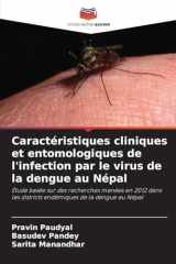 Caractéristiques cliniques et entomologiques de l'infection par le virus de la dengue au Népal (French Edition) cover image
