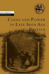 Coins and Power in Late Iron Age Britain cover image