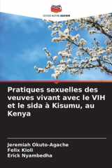 Pratiques sexuelles des veuves vivant avec le VIH et le sida à Kisumu, au Kenya (French Edition) cover image