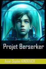 Projet Berserker (French Edition) cover image