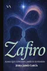 Zafiro: Almas que coinciden, jamás se olvidarán (Spanish Edition) cover image