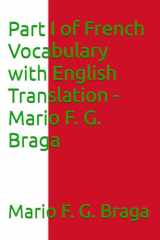 Part I of French Vocabulary with English Translation - Mario F. G. Braga (French Edition) cover image