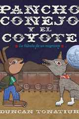 Pancho Conejo Y El Coyote La Fábula de Un Migrante (Pancho Rabbit and the Coyote Spanish Edition) cover image