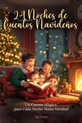 24 Noches de Cuentos Navideños - Un Cuento Mágico para Cada Noche Hasta Navidad cover image