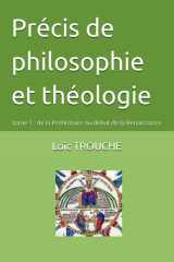 Précis de philosophie et théologie: tome 1 : de la Préhistoire au début de la Renaissance (French Edition) cover image