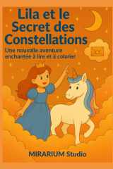 LILA et le secret des Constellations: Une nouvelle aventure enchantée à lire et à colorier (French Edition) cover image