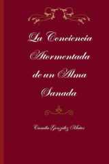 La Conciencia Atormentada de un Alma Sanada (Spanish Edition) cover image