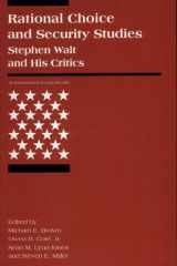Rational Choice and Security Studies Stephen Walt and His Critics cover image