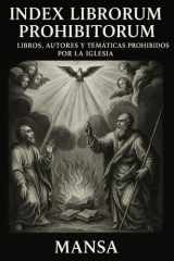 Index Librorum Prohibitorum - Libros, autores y temáticas prohibidos por la Iglesia cover image