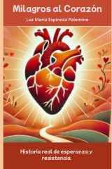 Milagros Al Corazon - Superacion de una cardiopatia congenita cover image