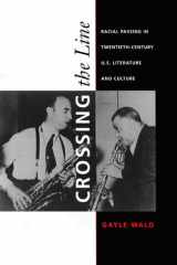 Crossing the Line: Racial Passing in Twentieth-Century U.S. Literature and Culture (New Americanists) cover image