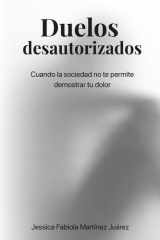 Duelos desautorizados - Cuando la sociedad no te permite demostrar tu dolor cover image