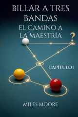 Billar a Tres Bandas - El Camino a la Maestría - Capítulo 1 cover image