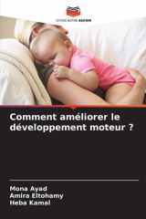 Comment améliorer le développement moteur ? (French Edition) cover image