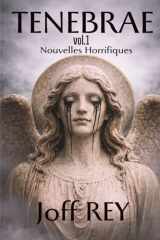 Tenebrae: Nouvelles Horrifiques Vol.1 (French Edition) cover image