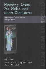 Floating Lives: The Media of Asian Diasporas (Uqp Cultural and Media Policy Series) cover image