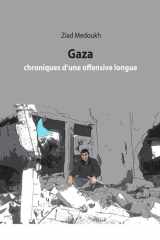 Chroniques d'une offensive longue à GAZA: Octobre 2023 - Septembre 2025 (French Edition) cover image