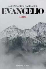 La Fundación Básica Del Evangelio - Libro 1 cover image