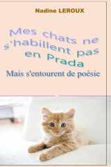 Mes chats ne s'habillent pas en Prada: mais s'entourent de poésie (French Edition) cover image