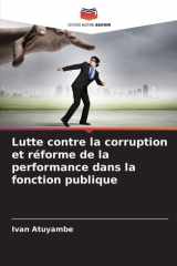 Lutte contre la corruption et réforme de la performance dans la fonction publique (French Edition) cover image