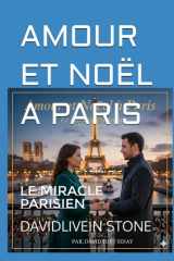 AMOUR ET NOËL A PARIS: LE MIRACLE PARISIEN (French Edition) cover image