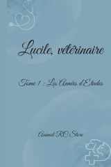 Lucile, Vétérinaire: Tome 1 : Les Années d’Études (French Edition) cover image