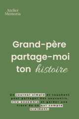 Grand-père, partage-moi ton histoire (French Edition) cover image