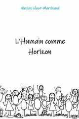L'humain comme horizon (French Edition) cover image
