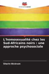 L'homosexualité chez les Sud-Africains noirs: une approche psychosociale (French Edition) cover image
