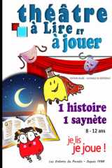 Théâtre à lire et à jouer – Saynètes courtes et drôles pour enfants (6-12 ans): Des histoires à lire comme un conte et à jouer comme une pièce de ... - Improvisations - Jeux) (French Edition) cover image