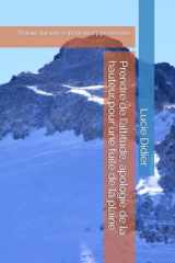 Prendre de l’altitude, apologie de la hauteur pour une fuite de la plaine: Retour sur une expérience pyrénéenne (French Edition) cover image