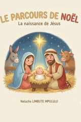 Le parcours de Noël: La naissance de Jésus (French Edition) cover image