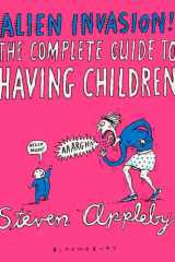 Alien Invasion The Complete Guide to Having Children cover image
