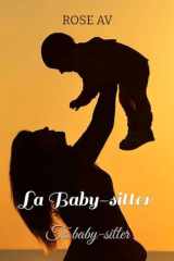 La baby-sitter: Ta baby-sitter (LOVE) (French Edition) cover image