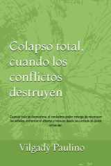 Colapso total, cuando los conflictos destruyen cover image