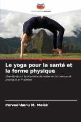 Le yoga pour la santé et la forme physique (French Edition) cover image