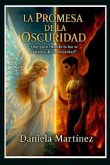 La Promesa De La Oscuridad (Cuando La Luz Ama A La Oscuridad) (Spanish Edition) cover image