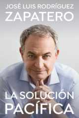 La solución pacífica / The Peaceful Solution (Spanish Edition) cover image