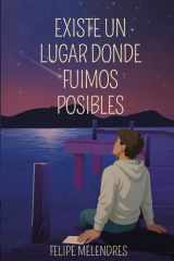 Existe un lugar donde fuimos posibles cover image