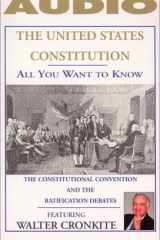 All You Want to Know About the United States Constitution: The Constitutional Convention and the Ratification Debates cover image
