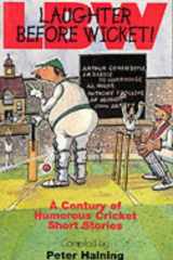 Lbw Laughter Before Wicket - A Century of Humorous Cricket Short Stories cover image